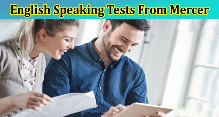 Make Accurate Hiring Decisions With English Speaking Tests From Mercer | Mettl