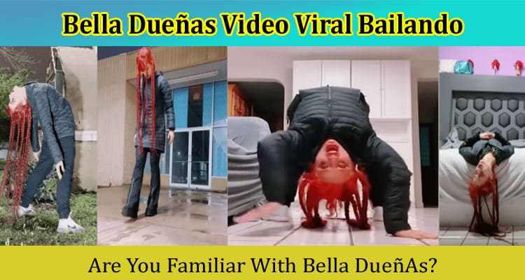 {Video Link} Bella Dueñas Video Viral Bailando: Know Age And Telegram Details!
