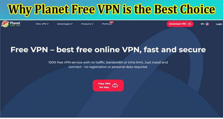 Unleashing the Power of Online Privacy: Why Planet Free VPN is the Best Choice